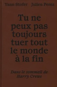 Tu ne peux pas toujours tuer tout le monde à la fin