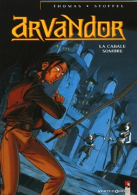 Arvandor Tome 1 : La Cabale Sombre