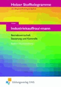 Stofftelegramme Industriekauffrau/mann. Baden-Württemberg - Betriebswirtschaft, Steuerung und Kontrolle. Holzer Stofftelegramme.