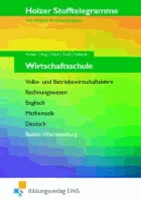 Stofftelegramme Wirtschaftsschule. Baden-Württemberg - Volks- und Betriebswirtschaftslehre, Rechnungswesen, Englisch, Mathematik, Deutsch.