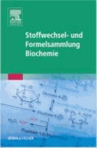 Stoffwechsel- und Formelsammlung Biochemie.