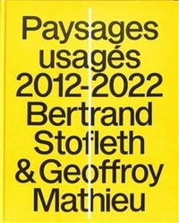 Paysages usagés 2012-2022