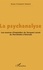 La psychanalyse. Les sources d'inspiration de Jacques Lacan, du Parménide à Averroès
