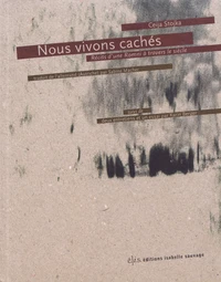 Nous vivons cachés