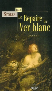 Le Repaire du Ver blanc