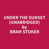 Under the Sunset (Unabridged)