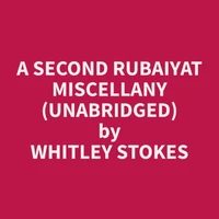 A Second Rubaiyat Miscellany (Unabridged)