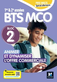 Animer et dynamiser l'offre commerciale BTS MCO 1re & 2e années Bloc 2 Prise directe