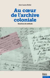 Au coeur de l'archive coloniale