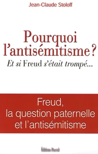 Pourquoi l'antisémitisme?
