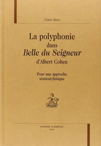 La polyphonie dans "Belle du seigneur" d'Albert Cohen