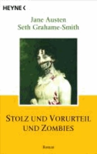 Stolz und Vorurteil und Zombies - Roman.