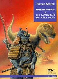 Marilyn Monroe et les samouraïs du Père Noël