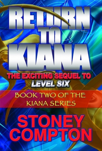  Stoney Compton - Return To Kiana - Kiana Series.