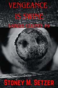 Vengeance Is Swine