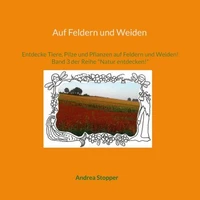Auf Feldern und Weiden