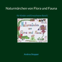 Naturmärchen von Flora und Fauna