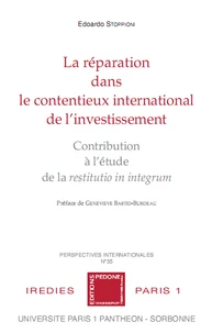 La réparation dans le contentieux international de l'investissement