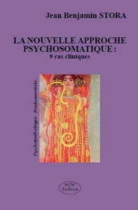 La nouvelle approche psychosomatique : 9 cas cliniques