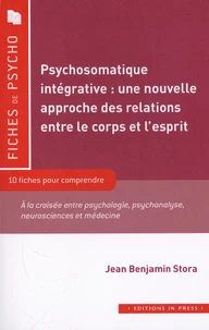 Psychosomatique intégrative : une nouvelle approche des relations entre le corps et l’esprit