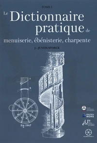Le Dictionnaire pratique de menuiserie, ébénisterie, charpente