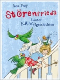 Störenfrieda 01 - Lauter Krachgeschichten.