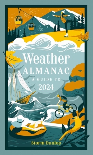 Storm Dunlop - Weather Almanac 2024 - The perfect gift for nature lovers and weather watchers.