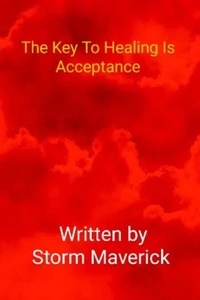 The Key To Healing Is Acceptance