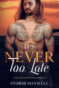  Stormi Maxwell - Its Never Too Late.