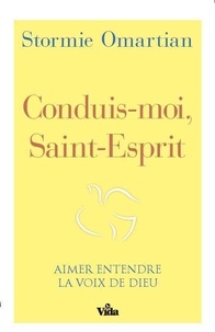 Stormie Omartian - Conduis-moi, Saint-Esprit.