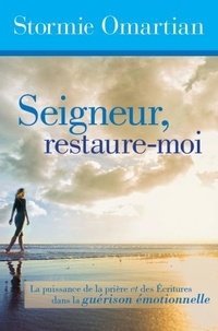 Stormie Omartian - Seigneur, restaure-moi.