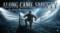 Along  Came Smitty