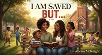 I Am Saved BUT..