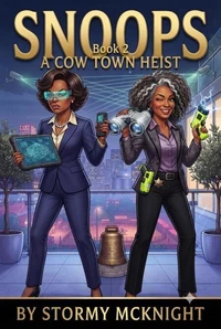 Snoops A Cow Town Heist