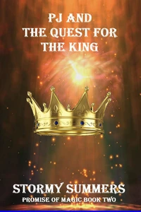 PJ and the Quest for the King