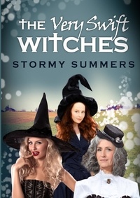  Stormy Summers - The Very Swift Witches.
