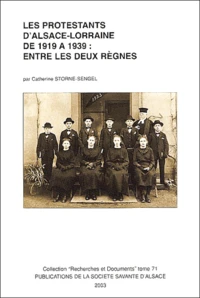 Les Protestants d'Alsace-Lorraine de 1919 à 1939 : Entre les deux règnes