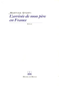 L'arrivée de mon père en France