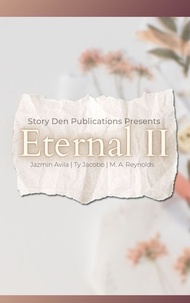  Story Den Publications - Eternal II - Eternal Series, #1.