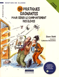 50 pratiques gagnantes pour gérer le comportement des élèves