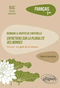 Français 1re Bernard Le Bouyer de Fontenelle, Entretiens sur la pluralité des mondes