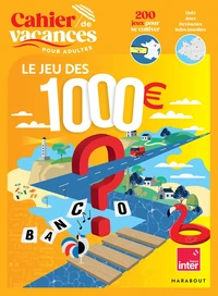 Cahier de vacances pour adultes Le Jeu des 1000 euros