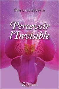 Percevoir l'invisible
