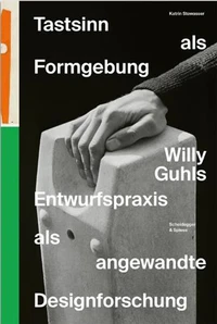 Tastsinn als Formgebung