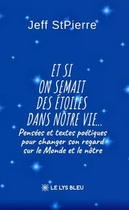 Et si on semait des étoiles dans notre vie...