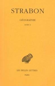  Strabon - Géographie - Tome 7, Livre X (Grèce).