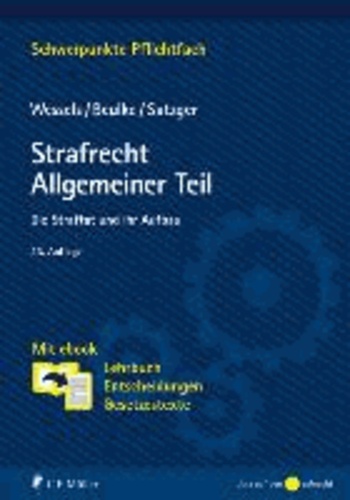 Strafrecht Allgemeiner Teil - Die Straftat und ihr Aufbau. Mit ebook: Lehrbuch, Entscheidungen, Gesetzestexte.