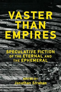 Vaster than Empires