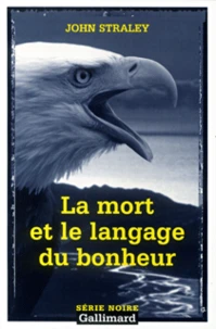 La Mort Et Le Langage Du Bonheur