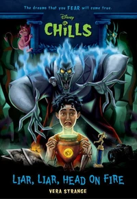 Disney Chills: Liar, Liar, Head on Fire
